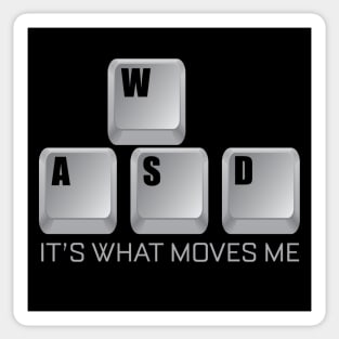 WASD It's What Moves Me Sticker